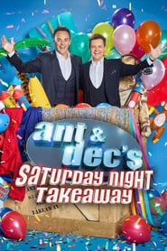 Ant & Dec’s Saturday Night Takeaway