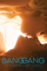 Bang Gang (A Modern Love Story