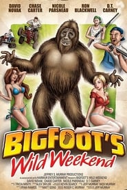 Bigfoot’s Wild Weekend