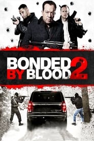 Bonded By Blood 2