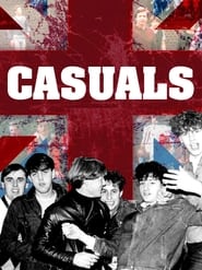 Casuals: The Story of the Legendary Terrace Fashion