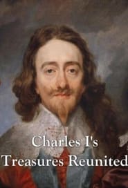 Charles I’s Treasures Reunited