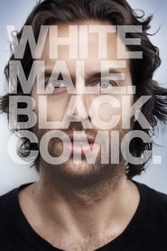 Chris D’Elia: White Male. Black Comic