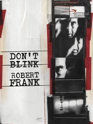 Don’t Blink – Robert Frank