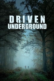 Driven Underground