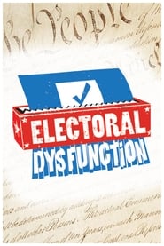 Electoral Dysfunction