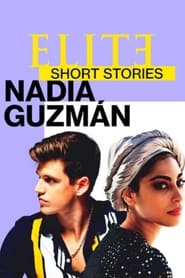 Elite Short Stories: Nadia Guzman