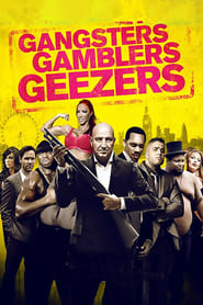 Gangsters, Gamblers and Geezers