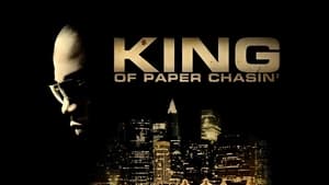 King of Paper Chasin’