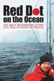 Red Dot on the Ocean: The Matt Rutherford Story