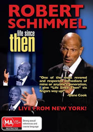 Robert Schimmel: Life Since Then