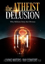 The Atheist Delusion