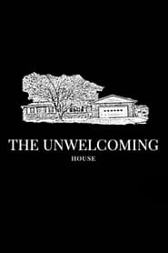 The Unwelcoming House