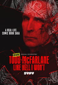 Todd McFarlane: Like Hell I Won’t