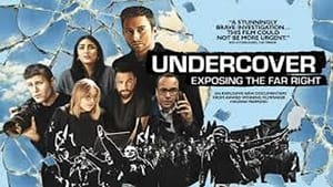 Undercover: Exposing the Far Right