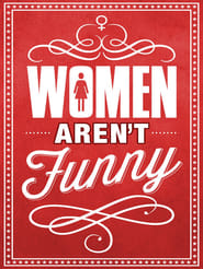 Women Aren’t Funny